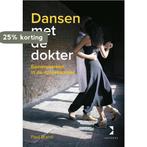 Dansen met de dokter 9789082409482 Paul Brand, Boeken, Verzenden, Gelezen, Paul Brand
