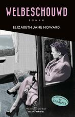 Welbeschouwd 9789025458874 Elizabeth Jane Howard, Boeken, Verzenden, Gelezen, Elizabeth Jane Howard