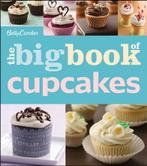 Betty Crocker Big Book Of Cupcakes 9780470906729, Verzenden, Zo goed als nieuw, Betty Crocker Editors