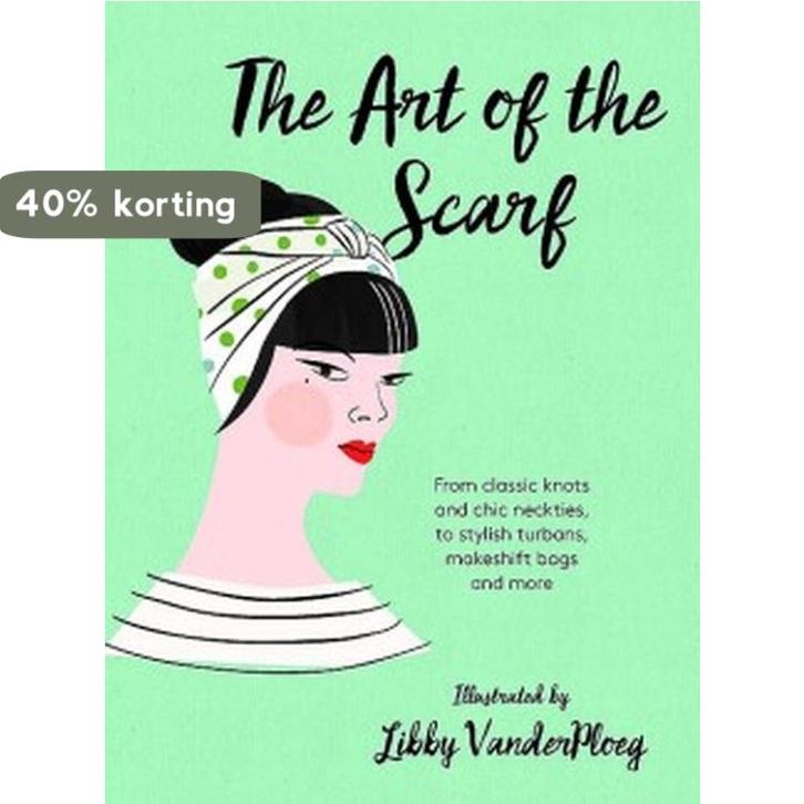The Art of the Scarf 9781784880583 Libby Vanderploeg, Boeken, Taal | Engels, Zo goed als nieuw, Verzenden