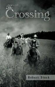 The Crossing.by Stock, Robert New   ., Boeken, Avontuur en Actie, Zo goed als nieuw, Verzenden