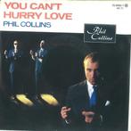 Phil Collins - You Cant Hurry Love, Cd's en Dvd's, Vinyl | Pop, Ophalen of Verzenden, Gebruikt
