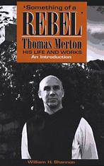 Something of a Rebel: Thomas Merton, Gelezen, William H. Shannon, Verzenden