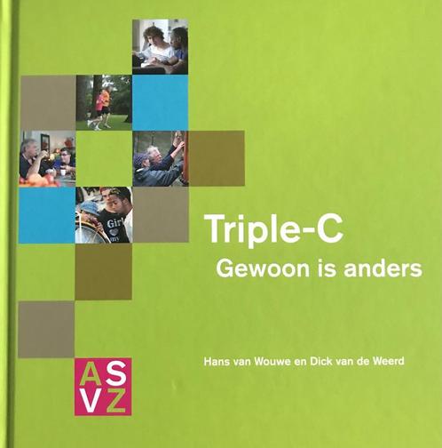 Gewoon is anders Triple-C. 9789090264769 Hans van Wouwe, Boeken, Studieboeken en Cursussen, Gelezen, Verzenden