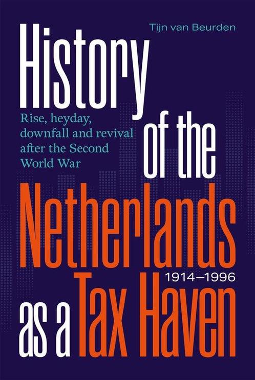 9789463015370 History of the Netherlands as a Tax Haven, ..., Boeken, Economie, Management en Marketing, Nieuw, Verzenden