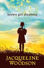 Brown girl dreaming 9789021425962 Jacqueline Woodson, Verzenden, Gelezen, Jacqueline Woodson