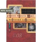 Prinses Beatrix School & Hervormd onderwijs 1903-2003, Verzenden, Gelezen, A. Schouten
