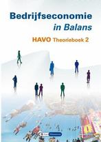 Bedrijfseconomie in Balans Havo Theorieboek 2 | 978946287..., Verzenden, Nieuw