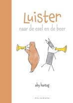 Luister naar de ezel en de beer 9789463373128 Aby Hartog, Verzenden, Gelezen, Aby Hartog