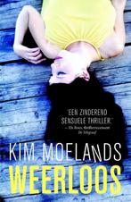 Weerloos 9789400503373 Kim Moelands, Boeken, Verzenden, Gelezen, Kim Moelands