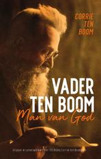 Vader ten Boom 9789059991224 Corrie ten Boom, Gelezen, Corrie ten Boom, Verzenden