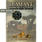 Diamant wonderlijk kristal 9789022840405 Asscher, Boeken, Verzenden, Gelezen, Asscher