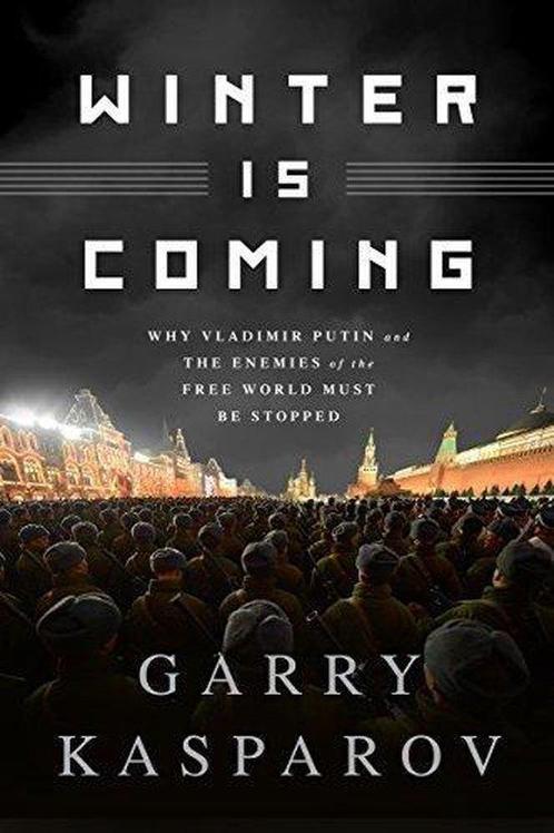Winter Is Coming 9781610396455 Garry Kasparov, Boeken, Overige Boeken, Gelezen, Verzenden