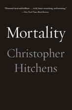 9781455502769 Mortality Christopher Hitchens, Boeken, Verzenden, Nieuw, Christopher Hitchens