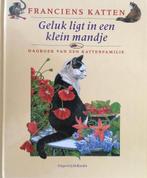 Franciens Katten - Geluk ligt in een klein mandje, Boeken, Verzenden, Gelezen, Francien van Wetering