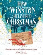 How Winston Delivered Christmas 9781529010862 Alex t Smith, Verzenden, Gelezen, Alex t Smith