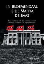 In Bloemendaal is de maffia de baas 9789463457132 Rob Slewe, Verzenden, Gelezen, Rob Slewe