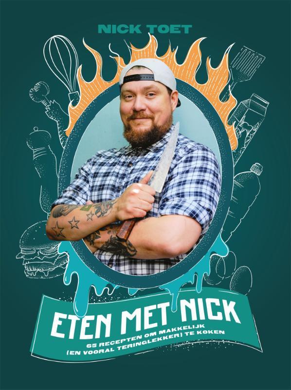Eten met Nick 9789048861774 Nick Toet, Boeken, Kookboeken, Gelezen, Verzenden