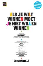 Als je wilt winnen moet je niet willen winnen 9789400500792, Verzenden, Zo goed als nieuw, Eric Bartels