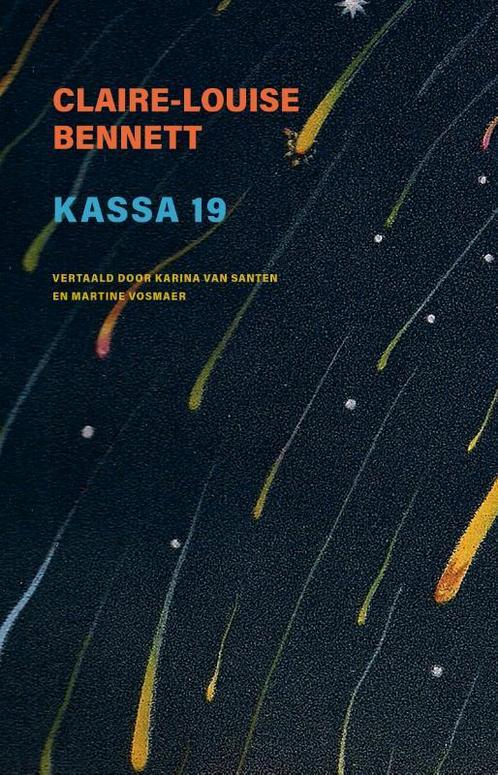 Kassa 19 9789083174457 Claire-Louise Bennett, Boeken, Overige Boeken, Gelezen, Verzenden