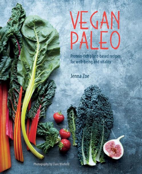 9781788790635 Vegan Paleo: Protein-Rich Plant-Based Recip..., Boeken, Kookboeken, Nieuw, Verzenden