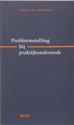 Probleemstelling bij praktijkonderzoek / Methoden en, Boeken, Studieboeken en Cursussen, Verzenden, Gelezen, A. de Munter