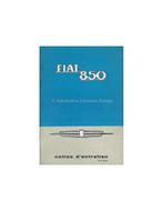 1965 FIAT 850 INSTRUCTIEBOEKJE FRANS, Auto diversen, Handleidingen en Instructieboekjes