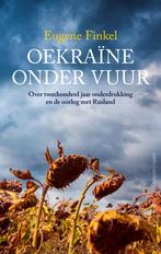 Oekraïne onder vuur 9789026363078 Eugene Finkel, Verzenden, Zo goed als nieuw, Eugene Finkel