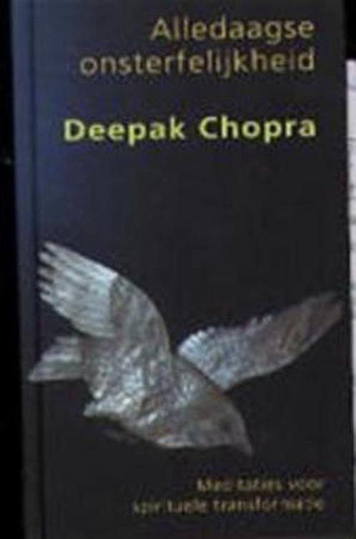 Alledaagse onsterfelijkheid 9789021585055 Deepak Chopra, Boeken, Esoterie en Spiritualiteit, Gelezen, Verzenden