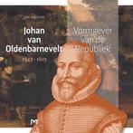 Johan van Oldenbarnevelt (1547-1619). Vormgever van de, Verzenden, Zo goed als nieuw, Jan Niessen