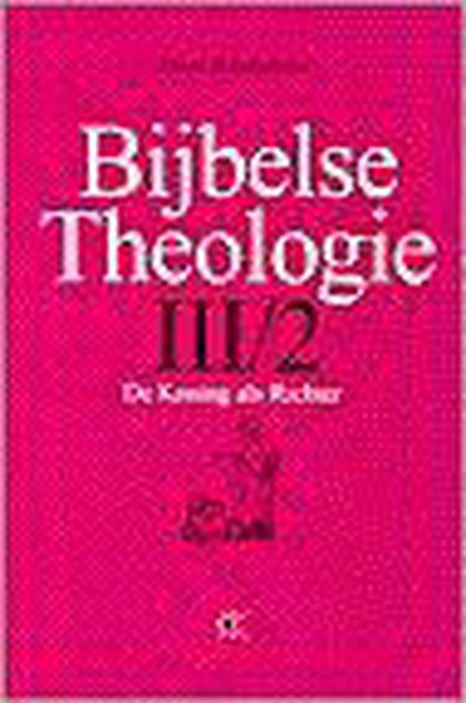 Bijbelse theologie III 2 - De koning als richter (S), Boeken, Godsdienst en Theologie, Gelezen, Verzenden
