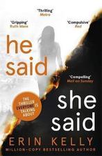 He Said/She Said 9781444797145 Erin Kelly, Verzenden, Gelezen, Erin Kelly
