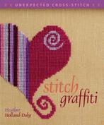 Stitch Graffiti 9781596680456 Heather Holland-Daly, Verzenden, Gelezen, Heather Holland-Daly