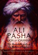 9781473877207 Ali Pasha, Lion of Ioannina, Verzenden, Nieuw, Eugenia Russell