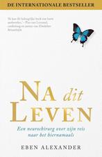 Na dit leven 9789400509047 Eben Alexander, Boeken, Verzenden, Zo goed als nieuw, Eben Alexander