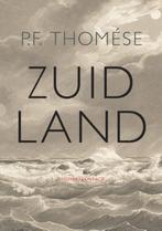 Zuidland 9789025427061 P.F. Thomese, Boeken, Gelezen, P.F. Thomese, Pieter Frans ThomÉSe, Verzenden