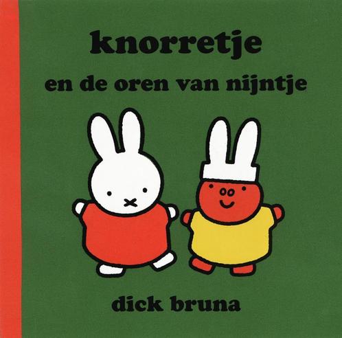 Knorretje en de oren van Nijntje / Dick Bruna kinderboeken /, Boeken, Kinderboeken | Baby's en Peuters, Zo goed als nieuw, Verzenden