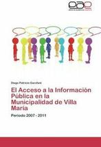 El Acceso a la Informacion Publica En La Munici. Patricio., Boeken, Zo goed als nieuw, Garofani Diego Patricio, Verzenden