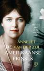 De Amerikaanse prinses - Annejet van der Zijl -