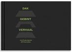 Dak Gebint Verhaal | 9789491536977 | Eddy van der Noord, Zo goed als nieuw, Eddy van der Noord