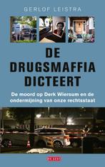 De drugsmaffia dicteert 9789044543476 Gerlof Leistra, Verzenden, Zo goed als nieuw, Gerlof Leistra