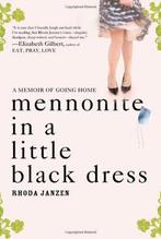 Mennonite in a Little Black Dress: A Memoir of Going Home,, Gelezen, Rhoda Janzen, Verzenden