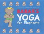 Babars Yoga for Elephants 9780810910218 Laurent De Brunhoff, Boeken, Verzenden, Gelezen, Laurent De Brunhoff