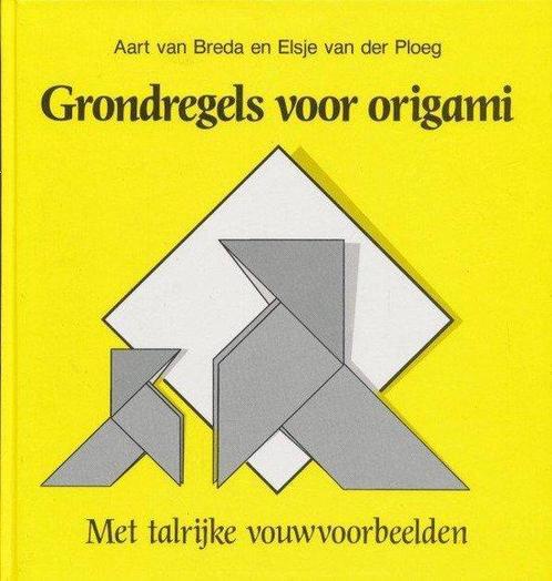 GRONDREGELS VOOR ORIGAMI 9789025294014 Aart van Breda, Boeken, Hobby en Vrije tijd, Gelezen, Verzenden