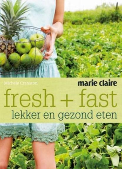 Fresh + Fast | CRANSTON, M. | 9789047509264, Boeken, Kookboeken, Zo goed als nieuw