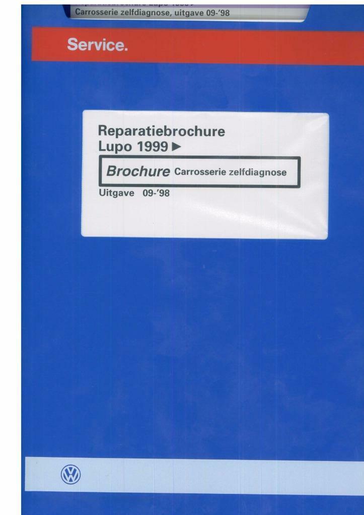 1999 Lupo Reparatiebrochure Carrosserie zelfdiagnose, Auto diversen, Handleidingen en Instructieboekjes, Verzenden