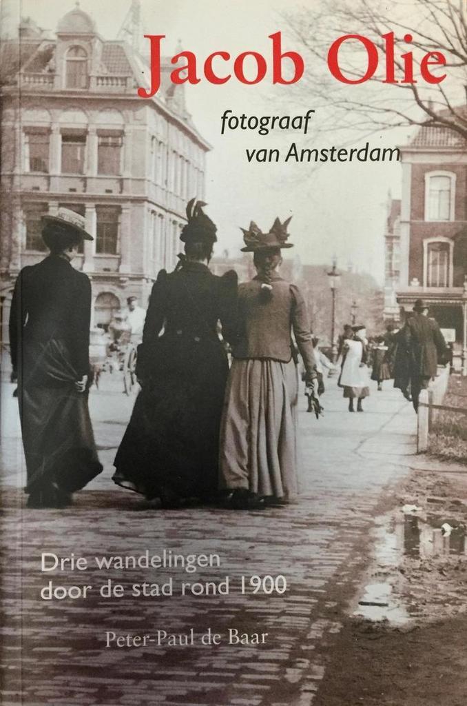 Jacob Olie 9789068682328 Peter-Paul de Baar, Boeken, Kunst en Cultuur | Fotografie en Design, Zo goed als nieuw, Verzenden
