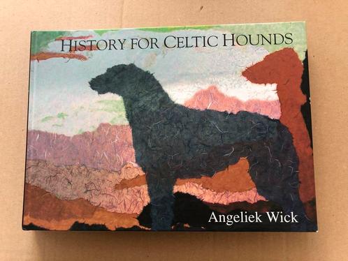 History Celtic hounds - Ierse Wofshond Geschiedenis + Kunst, Boeken, Dieren en Huisdieren, Zo goed als nieuw, Honden, Ophalen of Verzenden