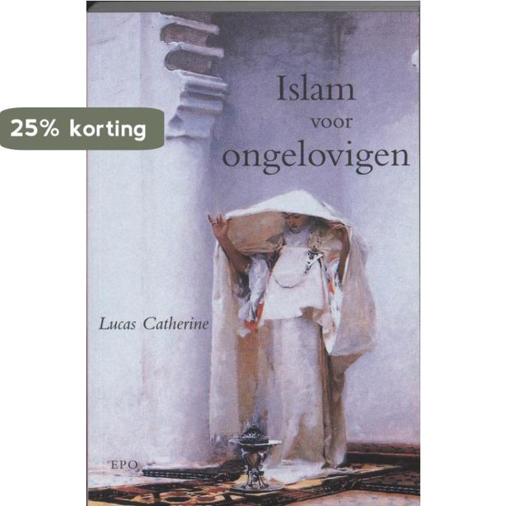 Islam voor ongelovigen 9789064452512 L. Catherine, Boeken, Politiek en Maatschappij, Zo goed als nieuw, Verzenden