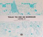 9791186701089 Talk to Me in Korean - Level 2, Boeken, Studieboeken en Cursussen, Verzenden, Nieuw, Talktomeinkorean Talktomeinkorean